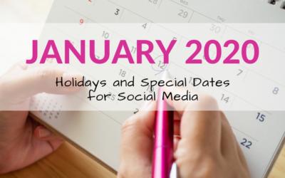 January 2020 Holidays and Special Dates for Social Media