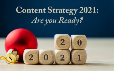 Content Strategy 2021: Are You Ready?